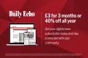 Subscribe to the Daily Echo for 3 months for £3